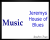 Jeremys House of Blues
