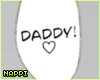 N! Daddy Sign