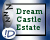 !D Dream Castle Estate