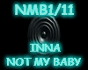 INNA NOT MY BABY