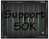 SUPPORT 50K