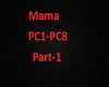 Mama Part-1