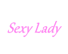 Sexy Lady
