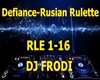 Defiance-Rusian Rulette