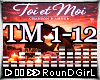 ♬𝐑 Toi et Moi + L