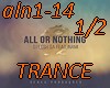 All or Nothing-TRANCE1/2