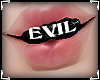 Evil Mouth *Grill*
