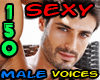 Male Hot Voice 150'