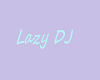 Mercy's New Lazy DJ