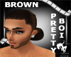 Pretty Boi Brown