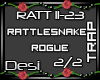 D| Rattlesnake Pt2