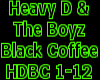 Heavy D Black Coffee