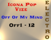 Icona Pop - Off Of My