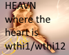 Heavn where theheart is