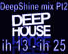 DeepShine mix  Pt2