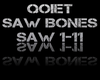(-) saw BONES