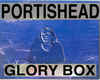 Portishead - Glory Box