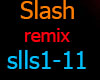 Slash remix