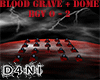 Red/Blood Grave+Dome