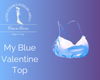 My Blue Valentine Top