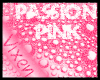 ¨Passion Pink