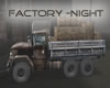 HCP Factory -Night TRUCK
