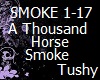 ThousandHorse Smoke