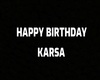 Happy birthday Karsa