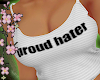 ! PROUD HATER ;***