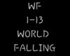 WF1-13(WORLD IS FALLING