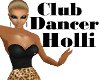 Club Dancer Holli