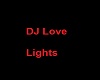 Dj Love lights