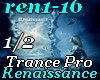 Renaissance-TRANCE 1/2