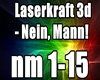 Laserkraft 3d-Nein,Mann!