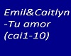 Emil&Caitlyn-Tu amor