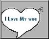 [M] I  Love my wife