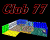 Club 77, Derivable