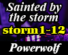 Sainted by the storm