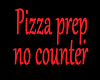 pizza prep no counter