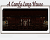 A Comfy Long House