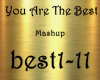 You Are The Best Mashup