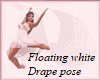 white floating drapepose