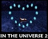 IN THE UNIVERSE 2