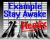 Example - Stay Awake PT2