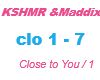 KSHMR&Maddix / Close