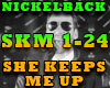 NICKELBACK- SHE KEEPS ME