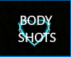 BODY SHOTS PRICE