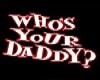 WHOS YOUR DADDY CLUB