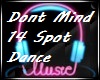 Dont Mind  14 Spot Dance