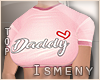 [Is] Daddy Pink Top